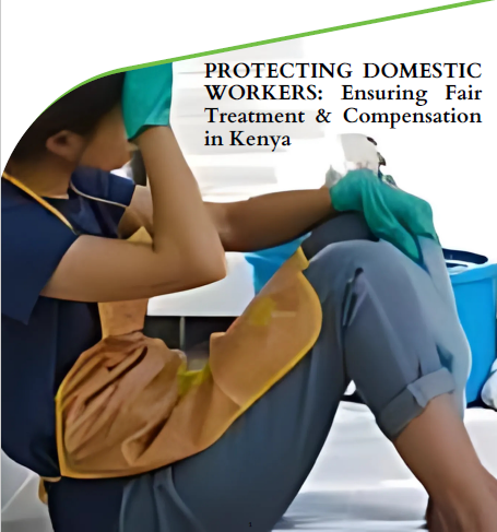 PROTECTING DOMESTIC WORKERS _ Ensuring Fair Treatment & Compensation in Kenya